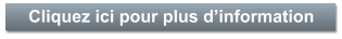 Cliquez ici pour plus d�information