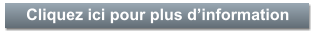 Cliquez ici pour plus d�information